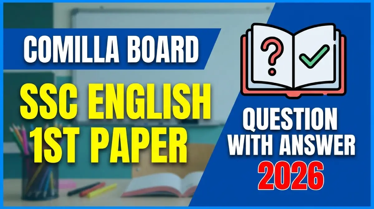 Comilla Board SSC English 1st Paper Question with Answer 2026