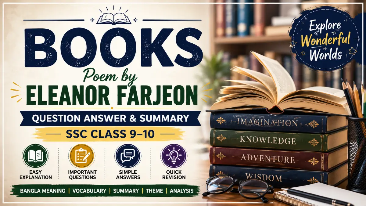 Books Poem — Question Answer & Summary | SSC Class 9–10