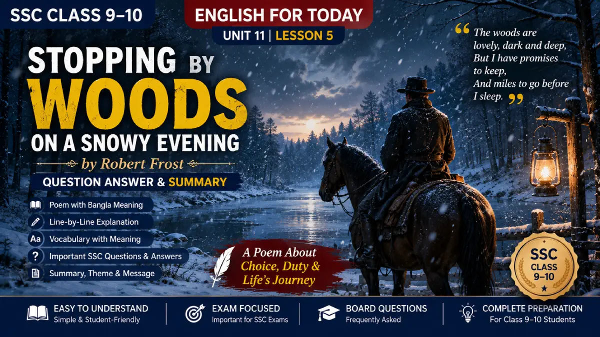 Stopping by Woods on a Snowy Evening Poem — Question Answer & Summary | SSC Class 9–10